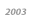2003