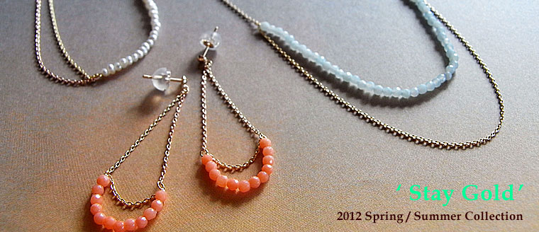 'Stay Gold' 2012 Spring / Summer Collection