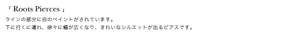 Roots Pierces